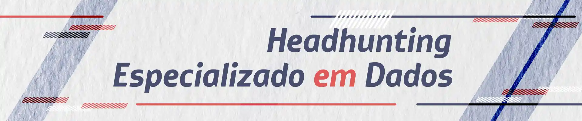 Headhunting Especializado em Dados 2