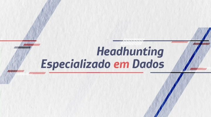 Headhunting Especializado em Dados